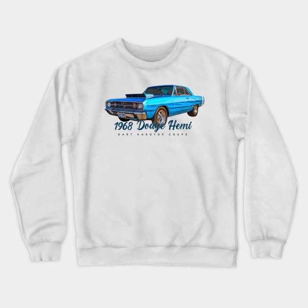 1968 Dodge Hemi Dart Hardtop Coupe Crewneck Sweatshirt by Gestalt Imagery